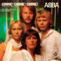 Gimme Gimme Gimme  by ABBA