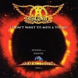 I Don't Wanna Miss A Thing by Aerosmith