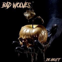 Hungry For Life by Bad Wolves