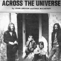 Across The Universe  by The Beatles