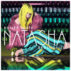 Roller Skate by Natasha Bedingfield