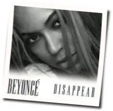 Disappear by Beyoncé