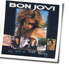 This Ain't A Love Song  by Bon Jovi