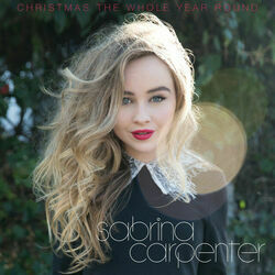 Christmas The Whole Year Round by Sabrina Carpenter