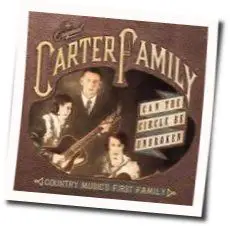 Will The Circle Be Unbroken by The Carter Family
