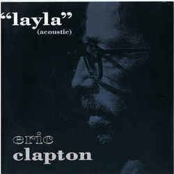 Layla Acoustic by Eric Clapton