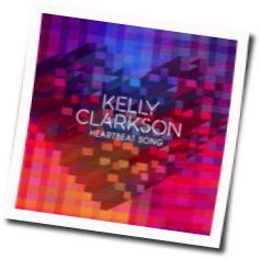 Heartbeat Song by Kelly Clarkson