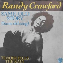 Same Old Story Same Old Song by Randy Crawford