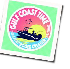 Gulf Coast Time by Roger Creager