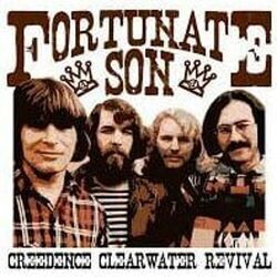 Fortunate Son  by Creedence Clearwater Revival