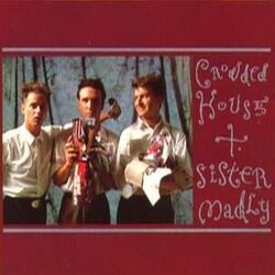 Sister Madly by Crowded House