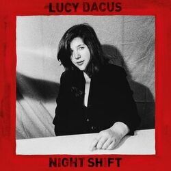 Night Shift by Lucy Dacus