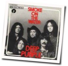 Smoke On The Water  by Deep Purple
