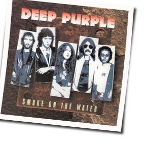 Smoke On The Water  by Deep Purple