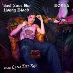 God Save Our Young Blood by Lana Del Rey