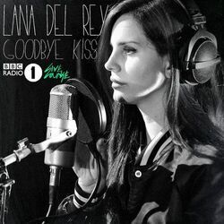 Goodbye Kiss by Lana Del Rey