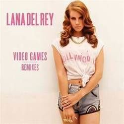 Video Games  by Lana Del Rey