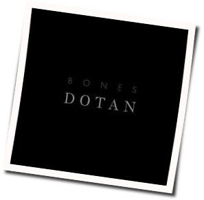 Bones by Dotan