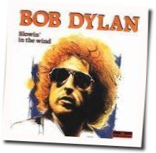 Blowing In The Wind by Bob Dylan