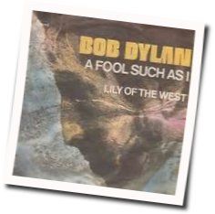 Lily Of The West by Bob Dylan