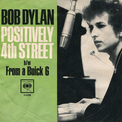 Positively 4th Street by Bob Dylan