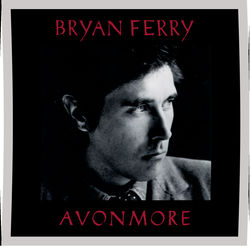 Avonmore by Bryan Ferry