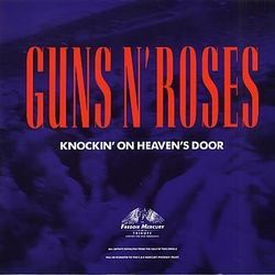 Knockin On Heavens Door  by Guns N' Roses