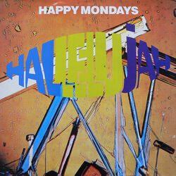 Hallelujah by Happy Mondays