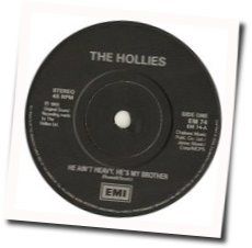 He Ain't Heavy by The Hollies
