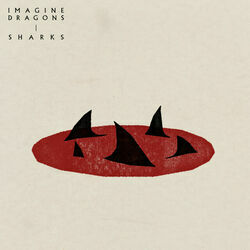 Sharks by Imagine Dragons