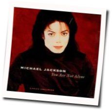You Are Not Alone by Michael Jackson