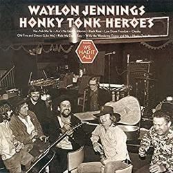 Honky Tonk Heroes by Waylon Jennings