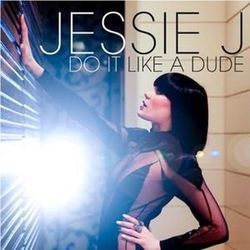 Do It Like A Dude Acoustic  by Jessie J