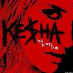 Run Devil Run by Kesha