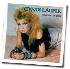 Time After Time by Cyndi Lauper