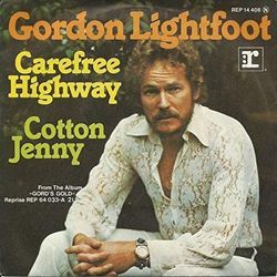 Carefree Highway  by Gordon Lightfoot