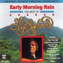 Early Morning Rain by Gordon Lightfoot