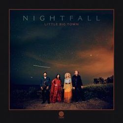 Forever And A Night by Little Big Town