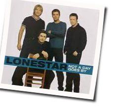 Not A Day Goes By  by Lonestar