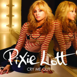 Cry Me Out  by Pixie Lott