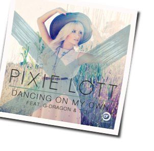 Dancing On My Own by Pixie Lott