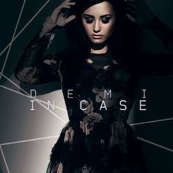 In Case  by Demi Lovato
