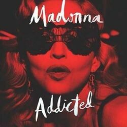 Addicted by Madonna