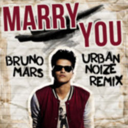 Marry You  by Bruno Mars