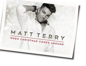 When Christmas Comes Around by Matt Terry
