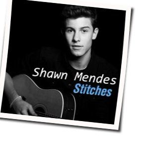 Stiches  by Shawn Mendes
