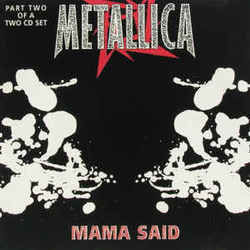 Mama Said  by Metallica