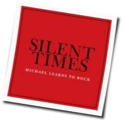 Silents Times by Michael Learns To Rock