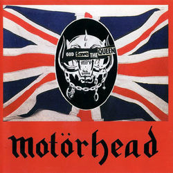 God Save The Queen by Motörhead