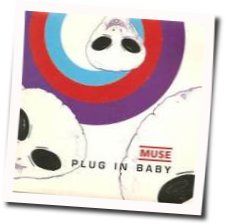Plug In Baby by Muse